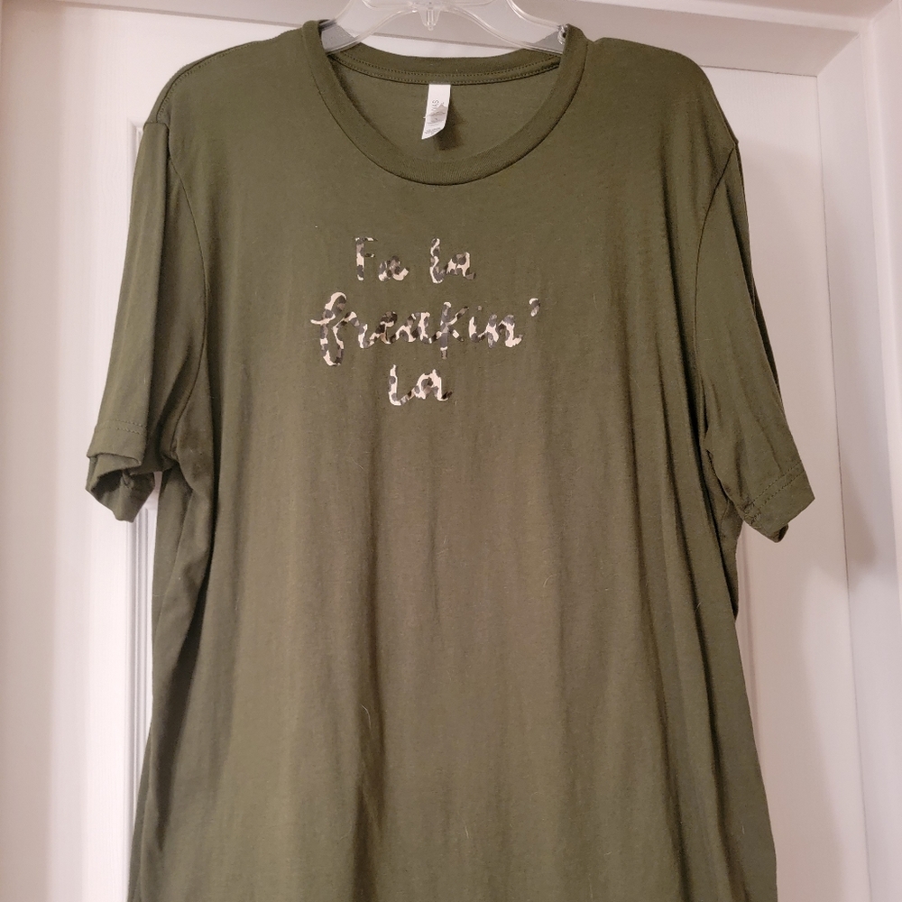Fa La Freakin La Shirt